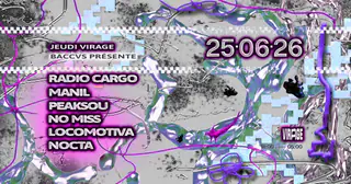 BACCVS Présente: Radio Cargo, MANIL, PEAKSOU, NO MISS at Virage BACCVS Présente: Radio Cargo, MANIL, PEAKSOU, NO MISS at Virage