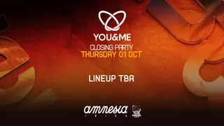 You&Me Closing Party at Amnesia Ibiza You&Me Closing Party at Amnesia Ibiza