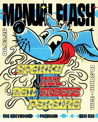 Manual Flash at The Greyhound Peckham - £5 Entry w/ Sparky, Mr Freeze & Dan Pereira at The Greyhound