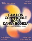 SFA004 'Convertible - Free EP' Launch Party! Convertible, Sam Don, Boris, Danny Bodega thumbnail