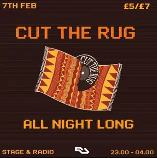 Cut the Rug - ALL NIGHT LONG at Stage and Radio Cut the Rug - ALL NIGHT LONG at Stage and Radio