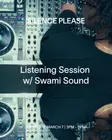 Listening Session with Swami Sound thumbnail