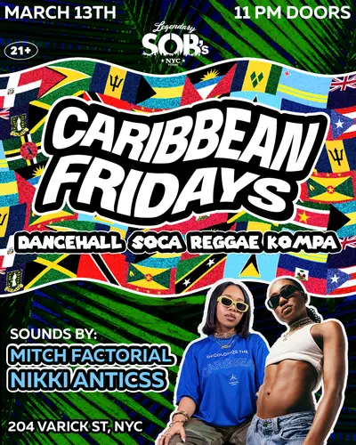 Caribbean Fridays with MitchFactorial & Nikki Anticss Caribbean Fridays with MitchFactorial & Nikki Anticss - EDM event at SOBs in New York City