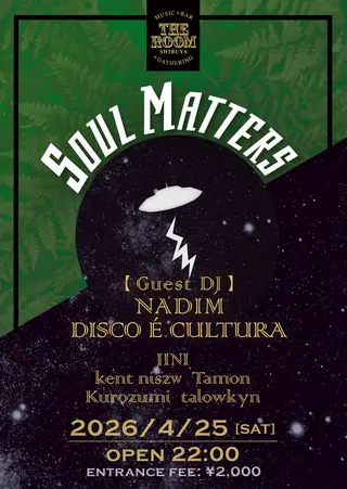 Soul Matters [Guest DJ: Nadim, DISCO É CULTURA] at The Room