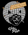 DISCO PUSS NYE - Late Entry Ticket - 12.45am to 4am thumbnail