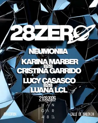 28ZERØ: neumoniia, KARINA MARBER, CRISTINA GARRIDO, LUCY CASASCO, LUANA LCL at Hangar48 Club