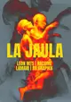 LA JAULA - León Matías, Xácome, Lamari, RB Graphix