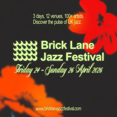 Brick Lane Jazz Festival 2026: Friday Pass Brick Lane Jazz Festival 2026: Friday Pass - EDM event at Truman Brewery Multiple Venues in London