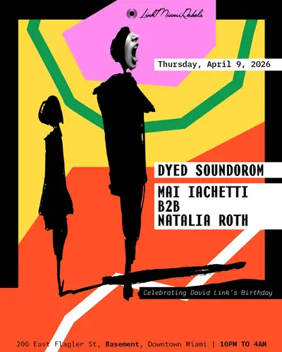 Dyed Soundorom - EDM event at Jolene Downtown Miami in Miami