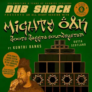 DUB SHACK // Mighty Oak sound system at Dryad Works DUB SHACK // Mighty Oak sound system at Dryad Works