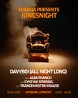 Soenda presents: Kingsnight with davyboi All night long thumbnail