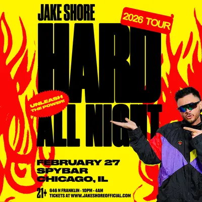 Jake Shore - Hard All Night Tour - EDM event at Spybar in Chicago