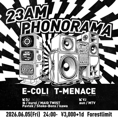 23AM PHONORAMA #23AM_TEKNO - EDM event at Forestlimit in Tokyo