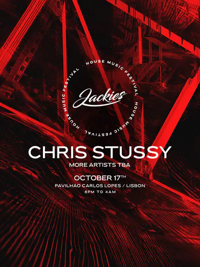 Jackies Lisboa House Music Festival 2026 - Chris Stussy - EDM event at Pavilhão Carlos Lopes in Lisbon
