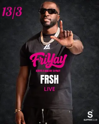 Friyay presents Frsh (live) at Supperclub