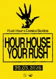 Hour House. Your Rush London 2026 | Lineup & Event Details - Events EDM news from EDMDanceDirectory.com