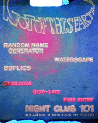 NOT OF THIS EARTH at Night Club 101