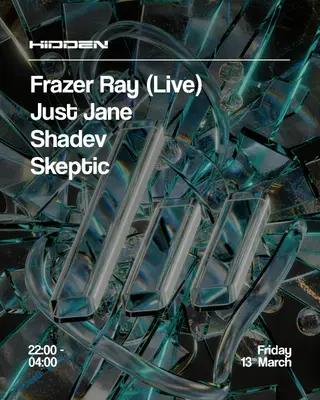 Hidden presents Skeptic, Frazer Ray (Live), Just Jane & SHADEV at Hidden