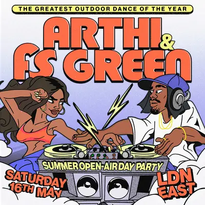 Arthi & FS Green (Summer Open-Air Day Party) - EDM event at LDN East in London