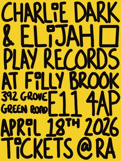 Charlie Dark & Elijah Play Records - EDM event at Filly Brook in London