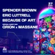 Journey: Spencer Brown, Eric Luttrell, Qrion b2b Massane & Because of Art thumbnail