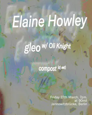 Gleo presents; Elaine Howley at 90mil Gleo presents; Elaine Howley at 90mil