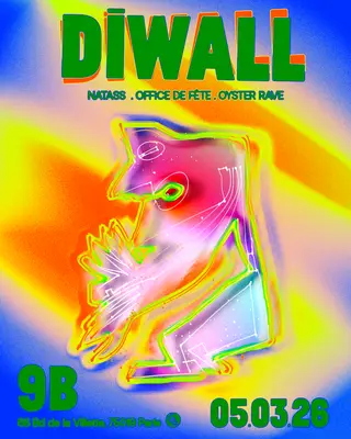 DIWALL x Oyster Rave x Office de fête x Natass at Le 9B