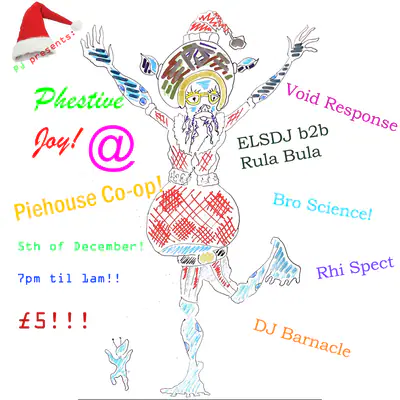 PJ: Phestive Joy - EDM event at Matchstick Piehouse in London