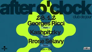 AFTER O'CLOCK: Kashpitzky - RROSE SELAVY - GEORGES RICCI at Glazart AFTER O'CLOCK: Kashpitzky - RROSE SELAVY - GEORGES RICCI at Glazart