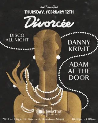 Divorcée: Danny Krivit at Jolene Downtown Miami