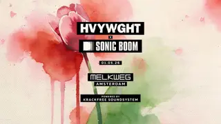HVYWGHT x SONIC BOOM at Melkweg HVYWGHT x SONIC BOOM at Melkweg