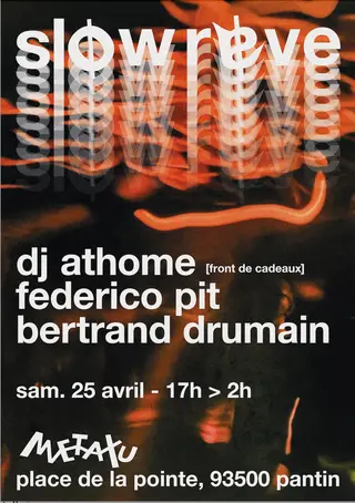 SLØWRAVE Invites DJ Athome (Front de Cadeaux) at Metaxu, Place de la Pointe, Pantin, 93500 SLØWRAVE Invites DJ Athome (Front de Cadeaux) at Metaxu, Place de la Pointe, Pantin, 93500