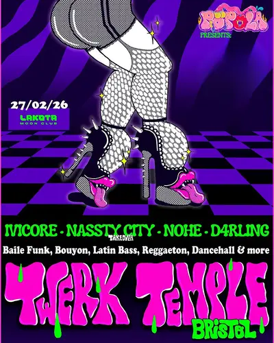 Twerk Temple - EDM event at Lakota in Bristol