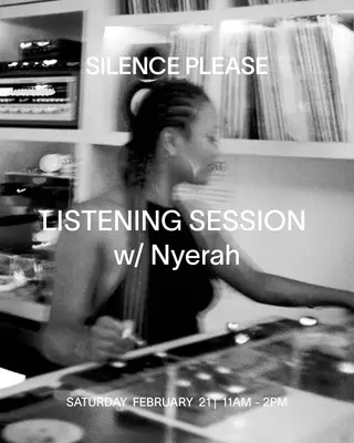 LISTENING SESSION with Nyerah at Silence Please