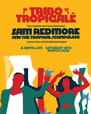 Tribo Tropicalé at Trades Club