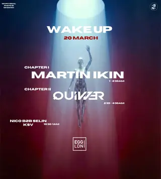 WAKE UP — 2 CHAPTERS: Martin Ikin → Quivver London 2026 | Lineup - EDM news article