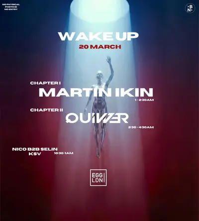 WAKE UP — 2 CHAPTERS: Martin Ikin → Quivver - EDM event at Egg London in London