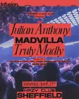Hazy & Infusion present - Julian Anthony, Truly Madly & MADVILLA thumbnail