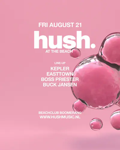 Hush at the Beach with Kepler, Easttown & More - EDM event at Boomerang Beach in The Hague