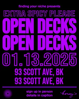 EXTRA SPICY PLEASE Open Decks at Honey's