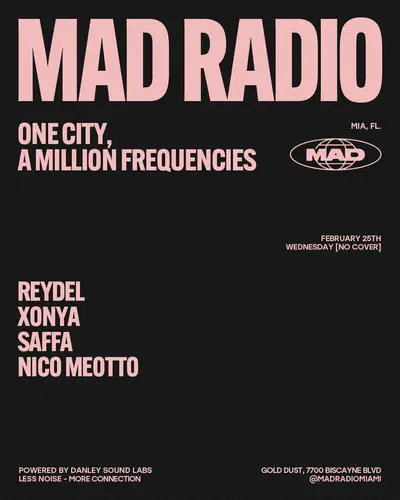 REYDEL, XONYA, SAFFA, NICO MEOTTO REYDEL, XONYA, SAFFA, NICO MEOTTO - EDM event at Mad Radio Miami in Detroit