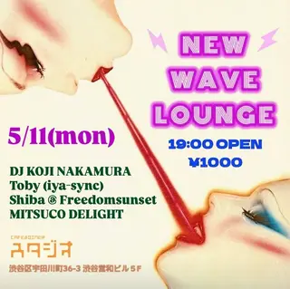 NEW WAVE LOUNGE at Cafe&diner ｽﾀｼﾞｵ