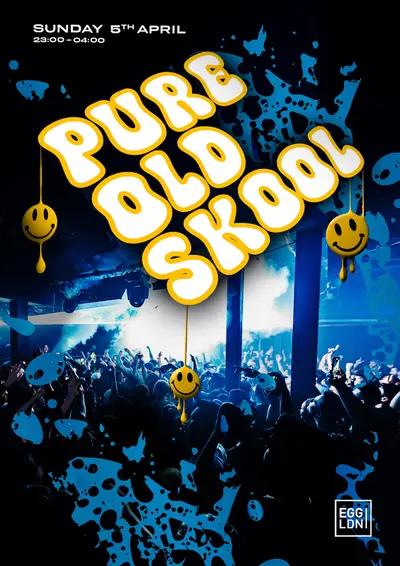 Easter Sunday: Pure Old Skool Easter Sunday: Pure Old Skool - EDM event at Egg London in London