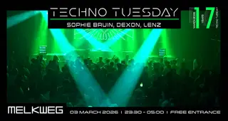 Techno Tuesday Amsterdam '17 Years', Sophie Bruin, Dexon, Lenz Techno Tuesday Amsterdam '17 Years', Sophie Bruin, Dexon, Lenz in Amsterdam