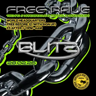 BLITZ - Techno/Hardgroove/Trance/Hard Dance - FREE RAVE at World Headquarters BLITZ - Techno/Hardgroove/Trance/Hard Dance - FREE RAVE at World Headquarters