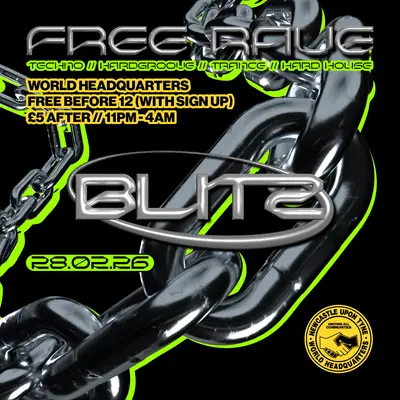 BLITZ - Techno/Hardgroove/Trance/Hard Dance - FREE RAVE - EDM event at World Headquarters in Newcastle