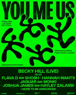 Becky Hill presents You Me Us with Flava D b2b Shosh, Hannah Wants at Silverworks Island