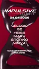 IMPULSIVE COLOGNE with CELODIC, G2, HEISS, MARV, STOR:NO, VINYA