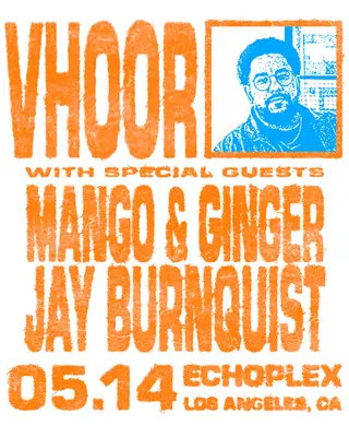 VHOOR at The Echoplex