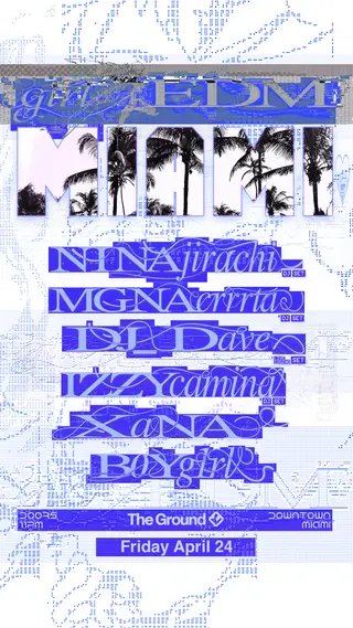 Ninajirachi presents: girl EDM Miami at The Ground at Club Space